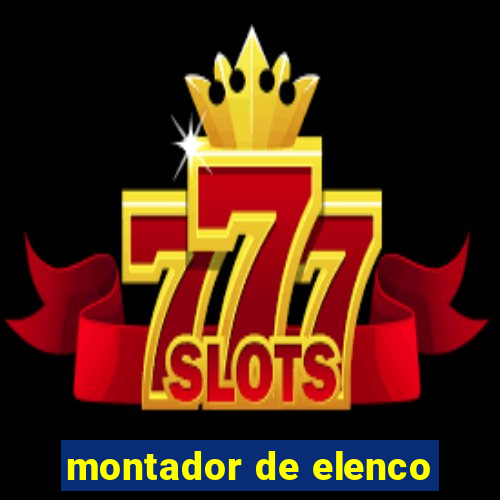 montador de elenco